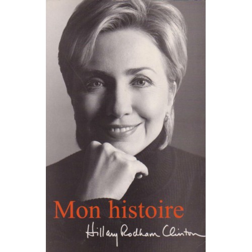 Mon histoire Hillary Rodham Clinton